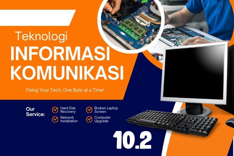 TEKNOLOGI  INFORMASI & KOMUNIKASI 10.2